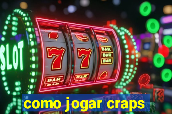 como jogar craps